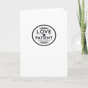 Love Is Patient Clean Design  Card