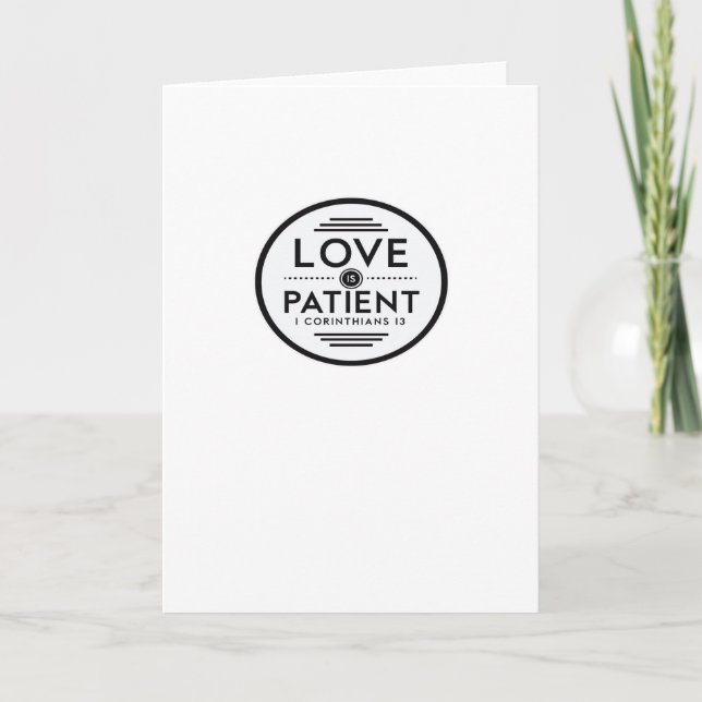 Love Is Patient Clean Design  Card (Front)