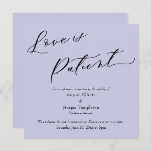 Love is Patient Lavender Postponed Wedding Card