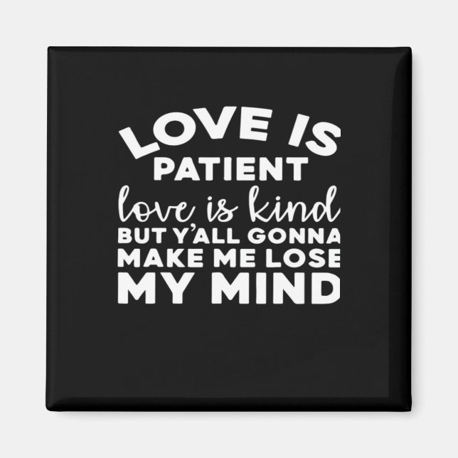 Love Is Patient Love Is Kind Funny Christian Weddi Magnet (Front)