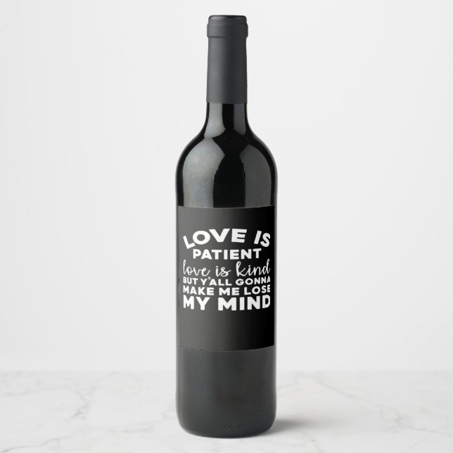 Love Is Patient Love Is Kind Funny Christian Weddi Wine Label (Front)