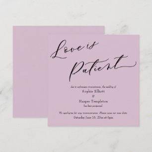 Love is Patient Mauve Pink Postponed Wedding Card