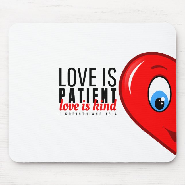 Love is patient mouse mat (Front)