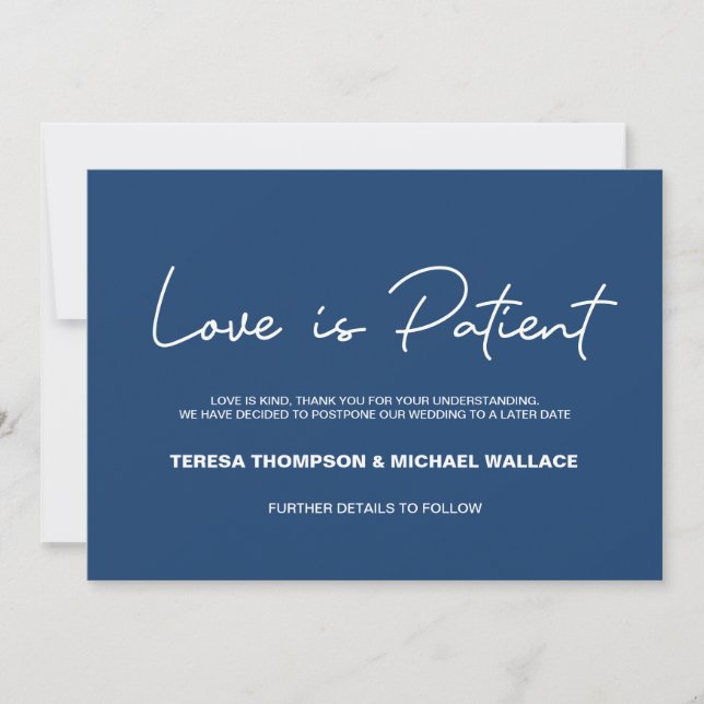Love is Patient Navy Blue Wedding Postponement  Invitation (Front)