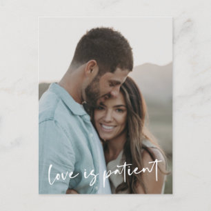 Love Is Patient   New Date Modern Script Photo Announcement Postcard