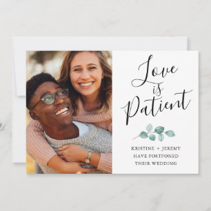 Love is Patient Photo Black Script Postponed Save The Date