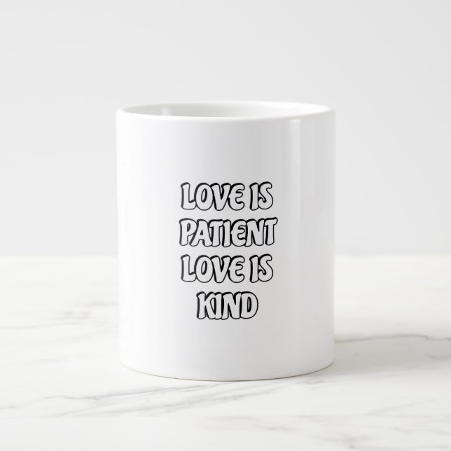 Love Is Patient Simple Design  Large Coffee Mug (Front)