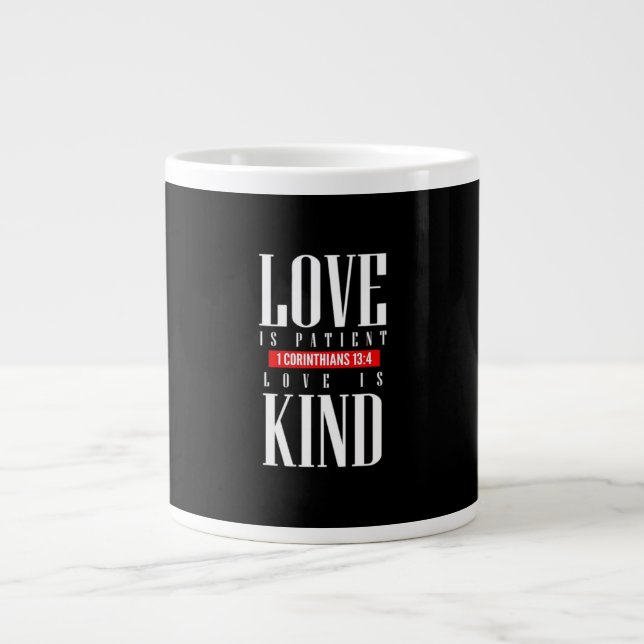 Love Is Patient Timeless Inspirational Style  Large Coffee Mug (Front)