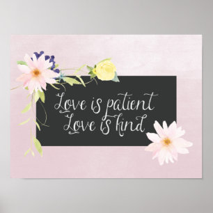 Love is Patient Watercolor Floral Poster