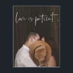 Love Is Patient Wedding Postponed Change Postcard<br><div class="desc">True love waits until a better time to say "I do". Easily edit this lovely postcard with your photograph and edit the back with your personal message and change information. Send out to your entire gust list!</div>