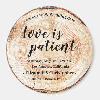 Love is patient Wood Disc Change the Date Wedding