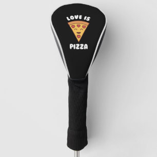 Love is Pizza Toddler Valentines Day Kawaii Pizza Golf Head Cover