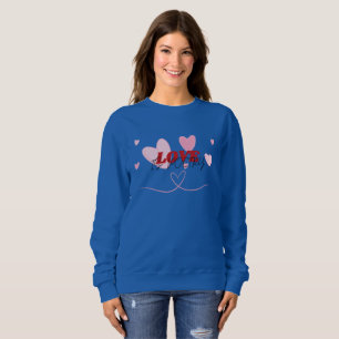 Love is Poetry Cute Romantic design Sweatshirt