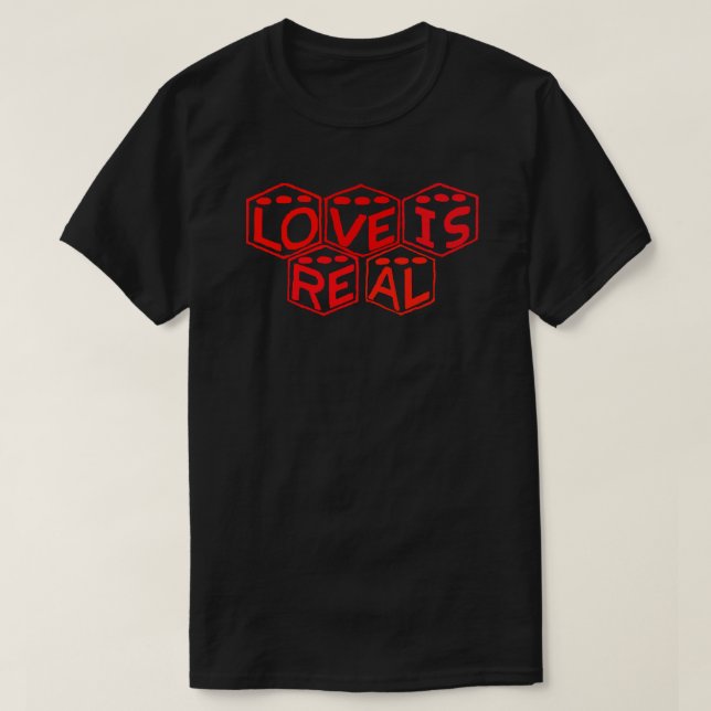 Love is Real Dice Logo T-Shirt (Design Front)