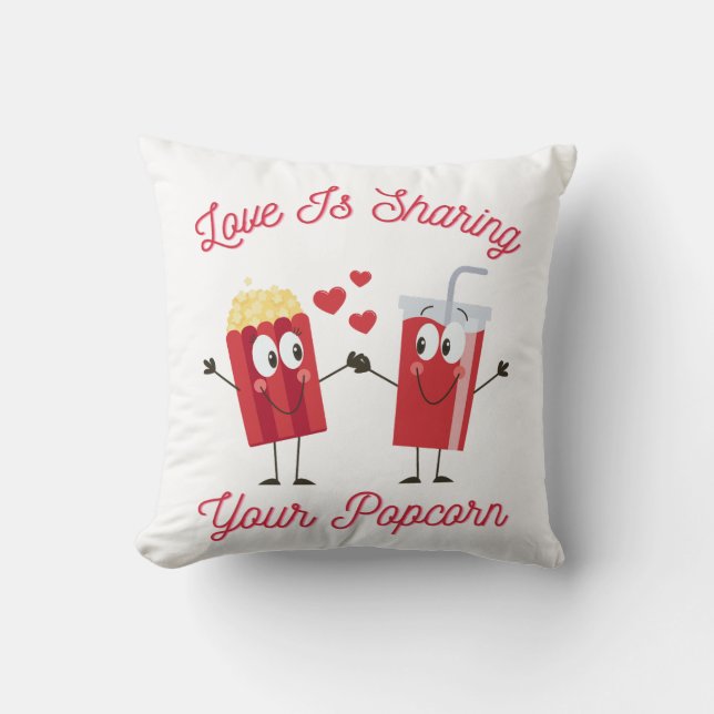  Love Is Sharing Your Popcorn Funny Valentines Day Cushion (Front)