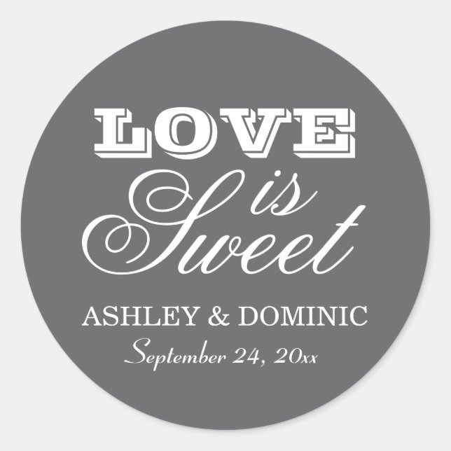 Love is Sweet Charcoal Grey Wedding Monogram Classic Round Sticker (Front)