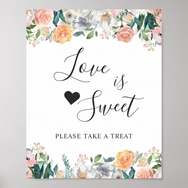 Love is Sweet Dessert Bar Garden Roses Floral Poster (Front)