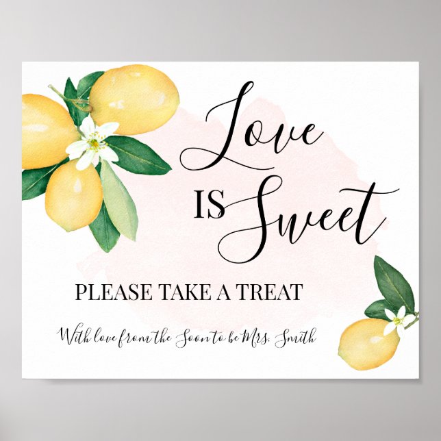 Love is Sweet Dessert Table Shower Wedding Lemons Poster (Front)