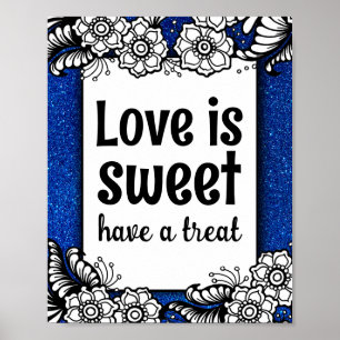 Love is Sweet Desserts Candy Bar Sparkly Glitter Poster