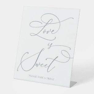 Love is Sweet Dusty Blue Grey Minimalist Wedding   Pedestal Sign