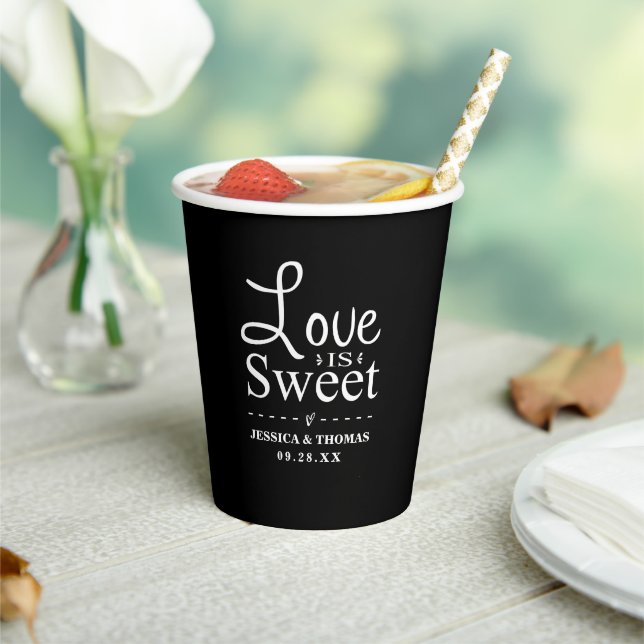 Love Is Sweet! Modern Black & White Wedding Paper Cups (Insitu)