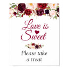 Love is Sweet Please Take A Treat Burgundy Floral