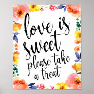 Love is sweet please take a treat floral 8x10 sign