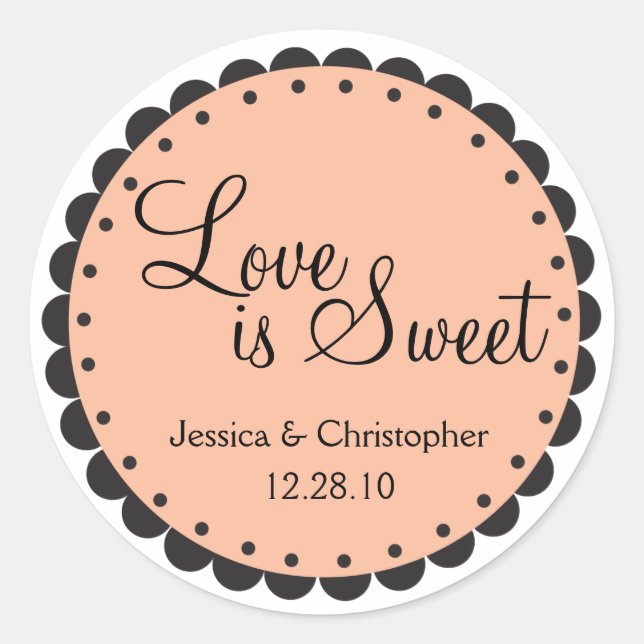 Love is Sweet - Scalloped Edge - Personlize Classic Round Sticker (Front)