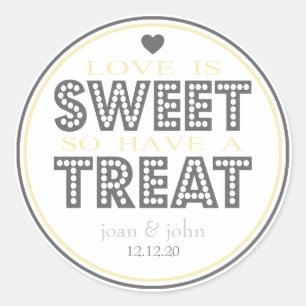 Love Is Sweet So Have A Treat (Yellow / Silver) Classic Round Sticker
