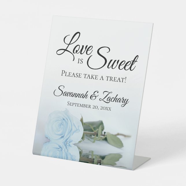 Love is Sweet Take a Treat Dusty Blue Rose Pedestal Sign (Front)