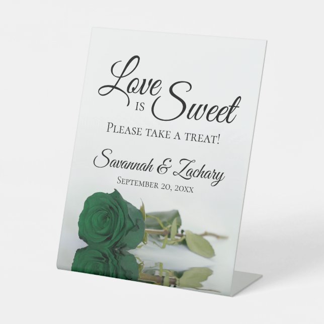 Love is Sweet Take a Treat Emerald Green Rose Pedestal Sign (Front)