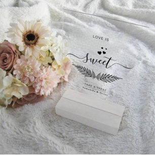 Love is Sweet Take a Treat, Wedding Favours  Acrylic Sign