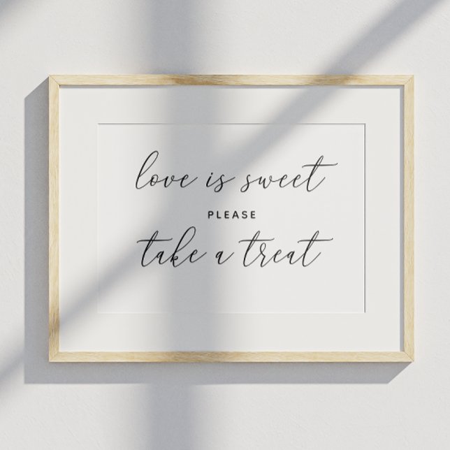 Love is sweet take treat. Black and white wedding Poster (Creator Uploaded)