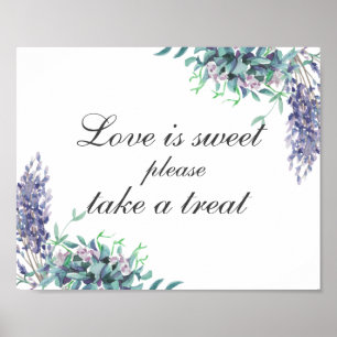Love is sweet take treat. Purple flowers. Wedding Poster