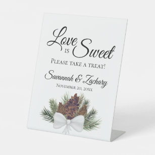 Love is Sweet Take Treat Rustic Pinecones Wedding Pedestal Sign