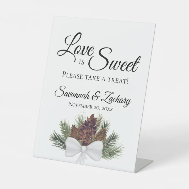 Love is Sweet Take Treat Rustic Pinecones Wedding Pedestal Sign (Front)