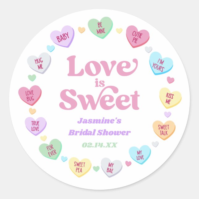 Love Is Sweet Valentine's Day Candy Bridal Shower Classic Round Sticker (Front)