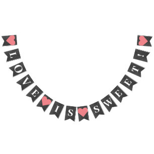 Love is Sweet Wedding Dessert Table Bunting