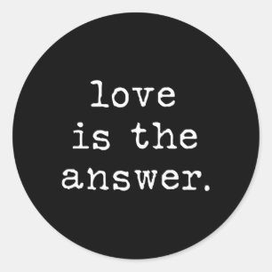 Love Is The Answer Classic Round Sticker