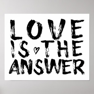 Love is the Answer - Love Quote Inspirational Art Poster