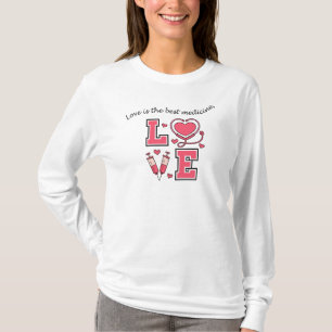Love is the best medicine T-Shirt
