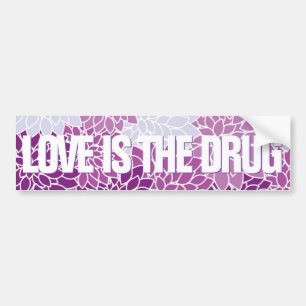 Love Is The Drug Peace Flowers Bumper Sticker