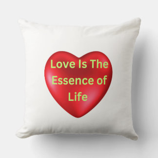 Love Is the Essence of Life T Shirt Cushion