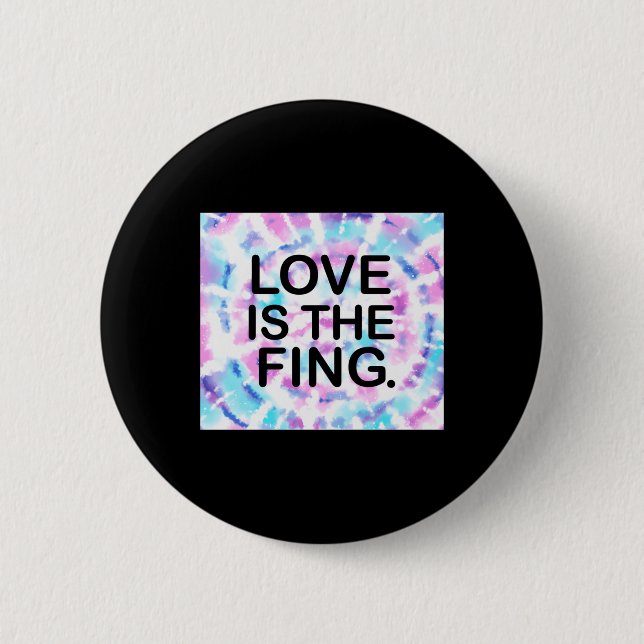 Love Is The Fing. Sticker  6 Cm Round Badge (Front)