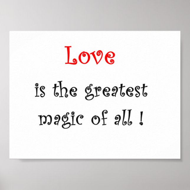 Love is the greates Magic of all! Poster (Front)