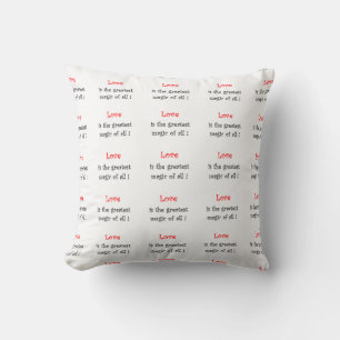Love is the Greatest Magic of All Cushion