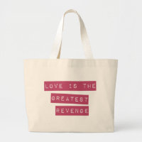 Love Is The Greatest Revenge
