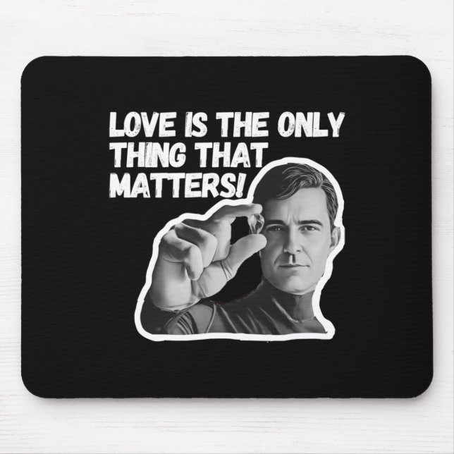 Love Is The Only Thing That S. Sticker  Mouse Mat (Front)