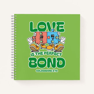 Love Is the Perfect Bond Notebook