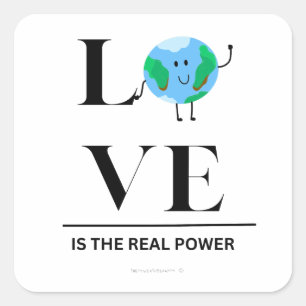 LOVE IS THE REAL POWER STICKER